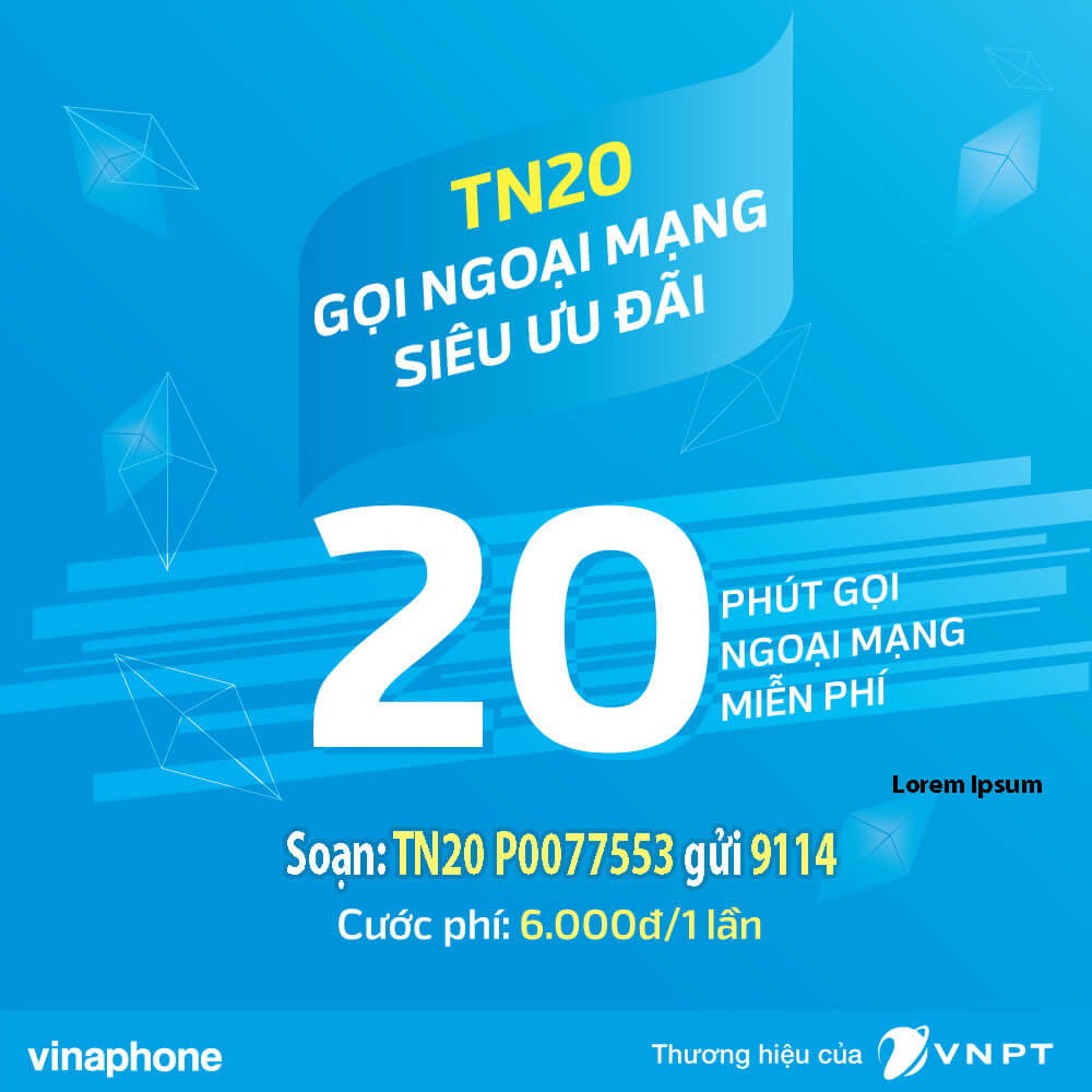 Đăng ký gói TN20 Vinaphone chỉ 6.000đ có 20 phút gọi thoại