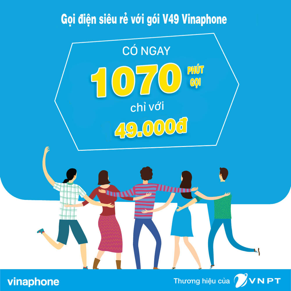 Gói V49 của Vinaphone khuyến mãi 1070 phút gọi chỉ 49K