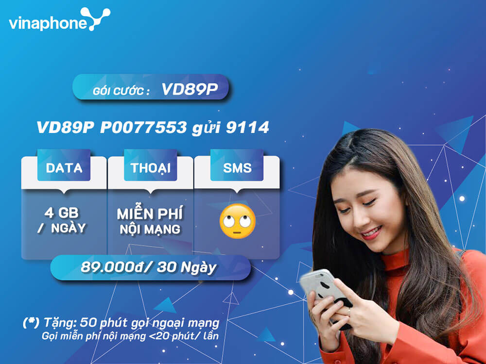 Đăng ký VD89P Vinaphone nhận ưu đãi 120GB & Gọi thoại không giới hạn chỉ 89.000đ