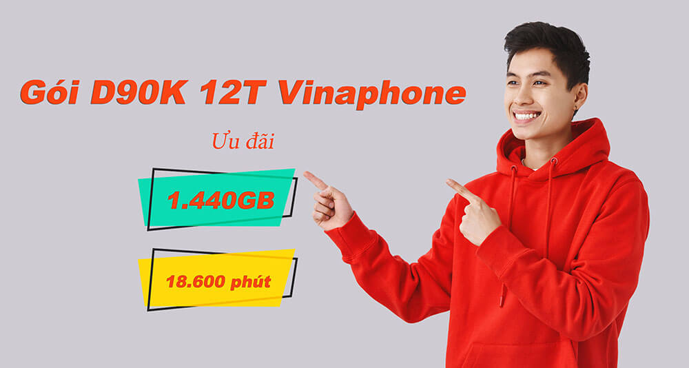 Gói D90K 12T Vinaphone ưu đãi 1.440GB + 18.600 phút gọi thả ga