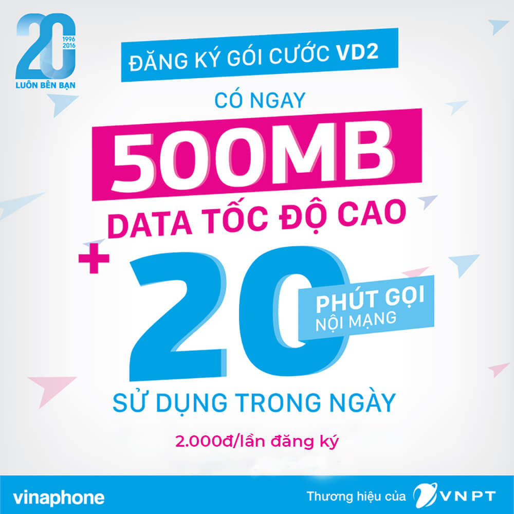 Đăng ký gói VD2 Vinaphone nhận ưu đãi 500MB và 20 phút gọi chỉ 2.000đ