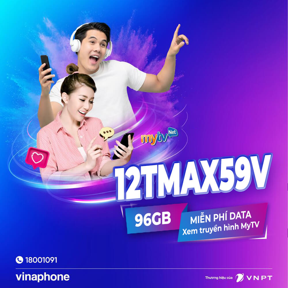 Gói 12TMAX59V Vinaphone tặng 96GB + miễn phí MyTV suốt 1 năm