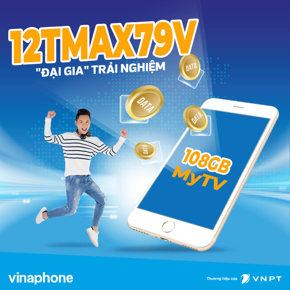 Gói 12TMAX79V Vinaphone tặng 108GB + miễn phí MyTV suốt 1 năm