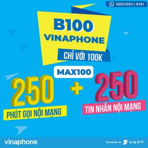 Đăng ký gói B100 Vinaphone nhận 30GB Data + 250 phút gọi + 250 SMS