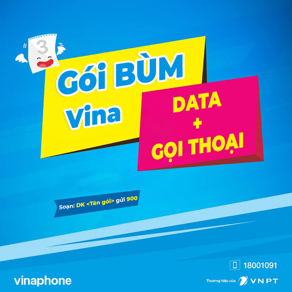 Đăng ký gói Bùm của Vinaphone nhận combo Data + Gọi thoại