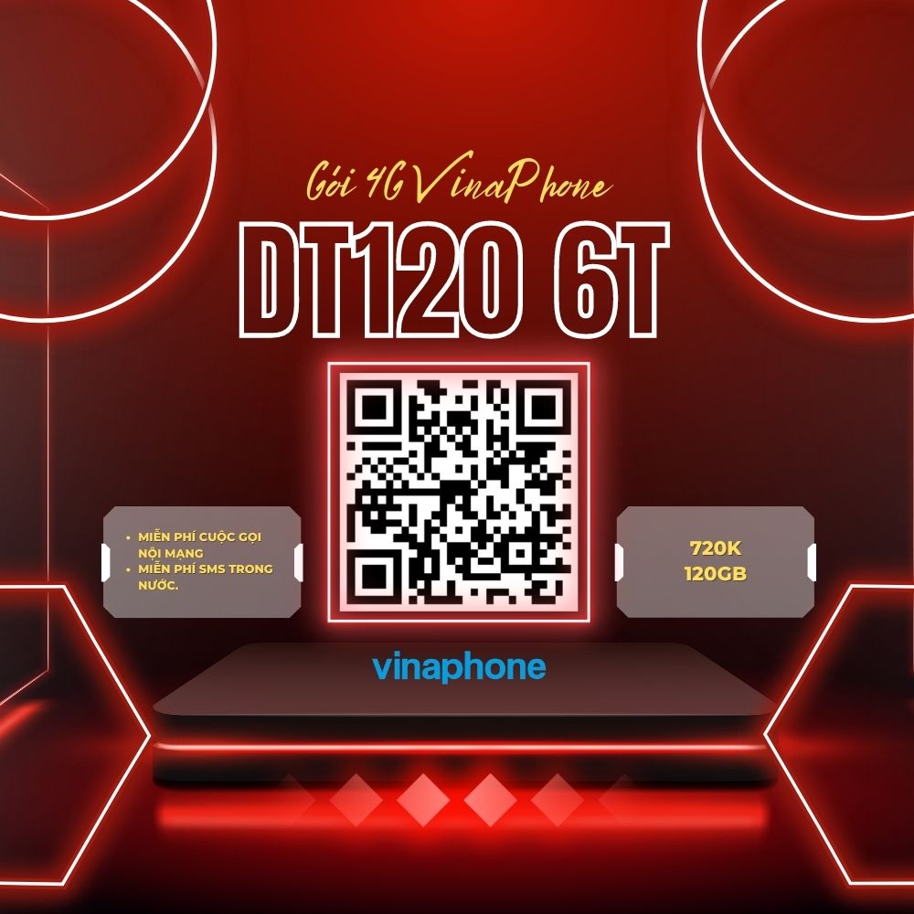 Gói cước DT120 6T VinaPhone - 720k/6 tháng FREE 120GB  