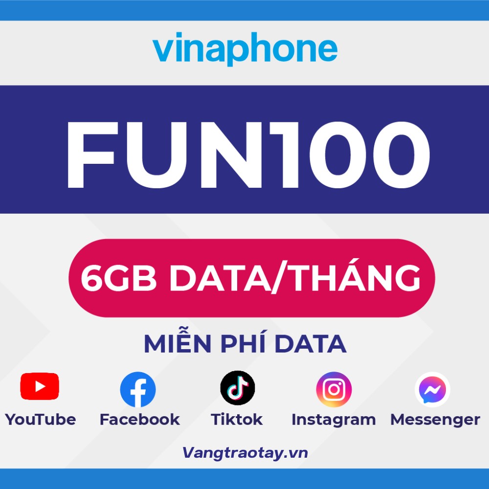 Gói FUN100 VinaPhone - 100k/tháng FREE 6GB lướt MXH